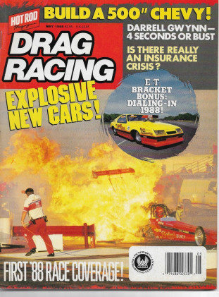 DRAG RACING 1988 MAY - DARRELL GWYNN, BUILD A 500